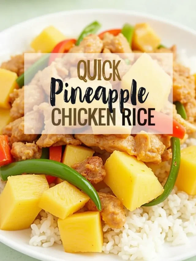 Quick Pineapple Chicken Rice is a delicious, easy to make dish.